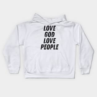 Love God Love People Christian Quote Kids Hoodie